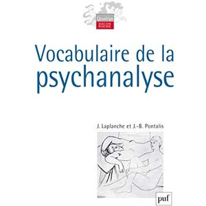 Laplanche, Jean Vocabulaire de la psychanalyse Laplanche, Jean Vocabulaire de la psychanalyse