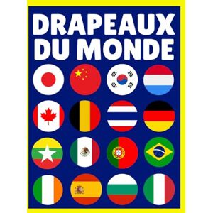 Cove, Ironclad Drapeaux du Monde: Apprenez les drapeaux, Pays, capitales, langues, monnaies, populations et superficies Cove, Ironclad Drapeaux du Monde: Apprenez les drapeaux, Pays, capitales, langues, monnaies, populations et superficies