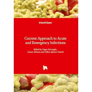 Current Approach to Acute and Emergency Infections Current Approach to Acute and Emergency Infections