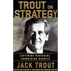 Trout, Jack Trout on Strategy (CAREER (EXCLUDE VGM)) Trout, Jack Trout on Strategy (CAREER (EXCLUDE VGM))