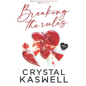 Kaswell, Crystal Breaking the Rules Kaswell, Crystal Breaking the Rules