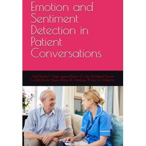 S. Yaya, OlaOluwa Emotion and Sentiment Detection in Patient Conversations S. Yaya, OlaOluwa Emotion and Sentiment Detection in Patient Conversations