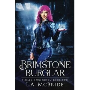 McBride, L.A. Brimstone Burglar: 2 (Riley Cruz) McBride, L.A. Brimstone Burglar: 2 (Riley Cruz)