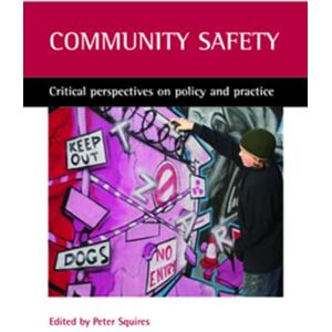 Philosophy Community safety: Critical perspectives on policy and practice Philosophy Community safety: Critical perspectives on policy and practice