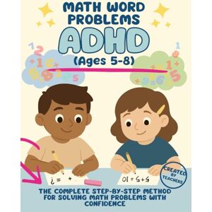de Campeón, Sueños ADHD Math Word Problems Workbook for Kids Ages 5-8: Step-by-Step Word Problems for Young Learners A Method Created by Teachers for Real Kids Who Need a Kinder Approach de Campeón, Sueños ADHD Math Word Problems Workbook for Kids Ages 5-8: Step-by-Step Word Problems for Young Learners A Method Created by Teachers for Real Kids Who Need a Kinder Approach