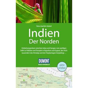 Aubert, Hans-Joachim DUMONT Reise-Handbuch Reiseführer Indien, Der Norden: mit Extra-Reisekarte Aubert, Hans-Joachim DUMONT Reise-Handbuch Reiseführer Indien, Der Norden: mit Extra-Reisekarte