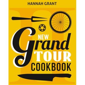 Grant, Hannah New Grand Tour Cookbook Grant, Hannah New Grand Tour Cookbook
