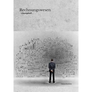productions, moji Rechnungswesen Lösungsheft (Kauffrau/-mann für Büromanagement Prüfungsvorbereitung) productions, moji Rechnungswesen Lösungsheft (Kauffrau/-mann für Büromanagement Prüfungsvorbereitung)
