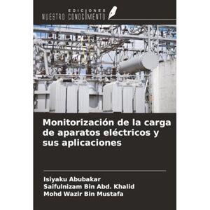 Abubakar, Isiyaku Monitorización de la carga de aparatos eléctricos y sus aplicaciones Abubakar, Isiyaku Monitorización de la carga de aparatos eléctricos y sus aplicaciones