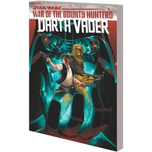Greg Pak Star Wars: Darth Vader By Vol. 3: War of the Bounty Hunters Greg Pak Star Wars: Darth Vader By Vol. 3: War of the Bounty Hunters