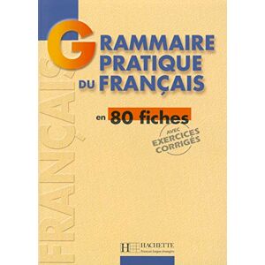 Delatour, Yvonne Grammaire pratique du francais: Grammaire Grammaire pratique du français Delatour, Yvonne Grammaire pratique du francais: Grammaire Grammaire pratique du français