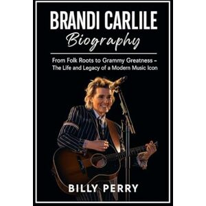 Perry, Billy Brandi Carlile Biography: From Folk Roots to Grammy Greatness – The Life and Legacy of a Modern Music Icon Perry, Billy Brandi Carlile Biography: From Folk Roots to Grammy Greatness – The Life and Legacy of a Modern Music Icon