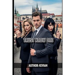 Liley, Kevian TRUST KNOW ONE Liley, Kevian TRUST KNOW ONE