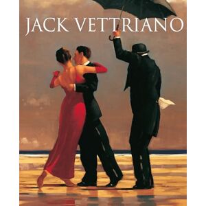 Vettriano, Jack Jack Vettriano: A Life: The compelling art biography of an iconic Scottish artist Vettriano, Jack Jack Vettriano: A Life: The compelling art biography of an iconic Scottish artist