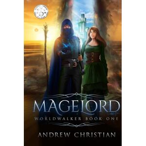 Christian, Andrew Magelord: Worldwalker Book I (The Worldwalker Saga) Christian, Andrew Magelord: Worldwalker Book I (The Worldwalker Saga)