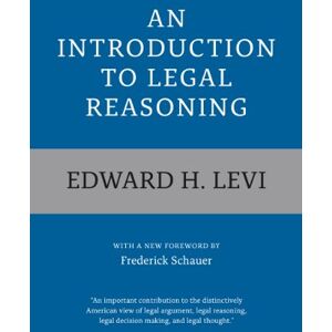 Levi, Edward H. An Introduction to Legal Reasoning (Emersion: Emergent Village resources for communities of faith) Levi, Edward H. An Introduction to Legal Reasoning (Emersion: Emergent Village resources for communities of faith)