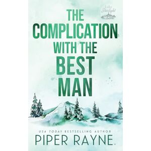 Rayne, Piper The Complication with the Best Man: 5 (Lake Starlight) Rayne, Piper The Complication with the Best Man: 5 (Lake Starlight)