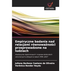 Barboza Caetano de Oliveira, Juliana Empiryczne badania nad relacjami równoważności przeprowadzone na ludziach: Analiza prac dyplomowych i rozpraw doktorskich obronionych w Brazylii w latach 1998-2007 Barboza Caetano de Oliveira, Juliana Empiryczne badania nad relacjami równoważności przeprowadzone na ludziach: Analiza prac dyplomowych i rozpraw doktorskich obronionych w Brazylii w latach 1998-2007