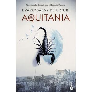 García Sáenz de Urturi, Eva Aquitania: Premio Planeta 2020 (Novela) García Sáenz de Urturi, Eva Aquitania: Premio Planeta 2020 (Novela)