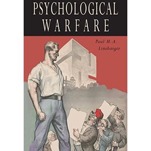 Linebarger, Paul M a Psychological Warfare Linebarger, Paul M a Psychological Warfare