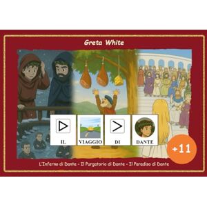 White, Greta Il viaggio di Dante in CAA (Edizione +11) (+ 11 (Edizione scuola secondaria di primo grado)) White, Greta Il viaggio di Dante in CAA (Edizione +11) (+ 11 (Edizione scuola secondaria di primo grado))