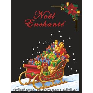 J.H Créations Noël Enchanté – Coloriages Détente pour Adultes: 100 illustrations hivernales à colorier, marchés de Noël, intérieurs chaleureux et paysages féériques Relaxation, créativité et art-thérapie J.H Créations Noël Enchanté – Coloriages Détente pour Adultes: 100 illustrations hivernales à colorier, marchés de Noël, intérieurs chaleureux et paysages féériques Relaxation, créativité et art-thérapie