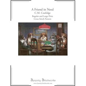 Stitchworks, Serenity A Friend in Need Cross Stitch Pattern C.M. Coolidge: Regular and Large Print Cross Stitch Pattern Stitchworks, Serenity A Friend in Need Cross Stitch Pattern C.M. Coolidge: Regular and Large Print Cross Stitch Pattern