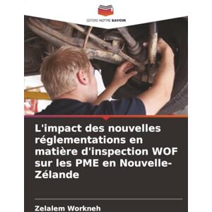 Workneh, Zelalem L'impact des nouvelles réglementations en matière d'inspection WOF sur les PME en Nouvelle-Zélande Workneh, Zelalem L'impact des nouvelles réglementations en matière d'inspection WOF sur les PME en Nouvelle-Zélande