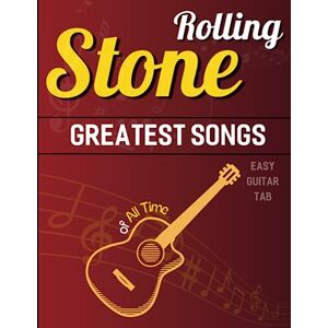 Guerra, Jamie Rolling Stone Greatest Songs of All Time: Selection of 38 Songs From Early Rock To Late 60s (Easy Guitar TAB) Guerra, Jamie Rolling Stone Greatest Songs of All Time: Selection of 38 Songs From Early Rock To Late 60s (Easy Guitar TAB)