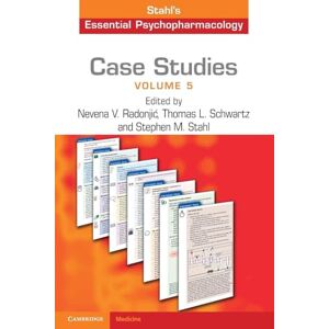 Case Studies: Stahl's Essential Psychopharmacology (Case Studies, 5) Case Studies: Stahl's Essential Psychopharmacology (Case Studies, 5)