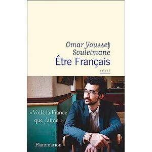 Souleimane, Omar Youssef Être Français Souleimane, Omar Youssef Être Français
