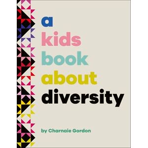 Gordon, Charnaie A Kids Book About Diversity Gordon, Charnaie A Kids Book About Diversity