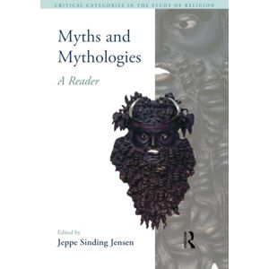 Jensen Myths and Mythologies: A Reader (Critical Categories in the Study of Religion) Jensen Myths and Mythologies: A Reader (Critical Categories in the Study of Religion)