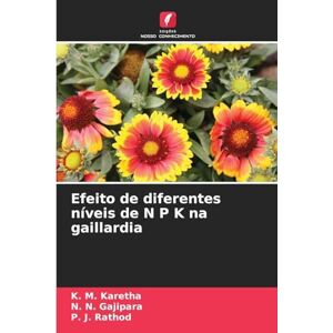 K&M Efeito de diferentes níveis de N P K na gaillardia K&M Efeito de diferentes níveis de N P K na gaillardia