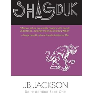 Jackson Shagduk (De re dordica, Book One) Jackson Shagduk (De re dordica, Book One)