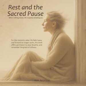 Aronson, Kim Rest and the Sacred Pause: Nervousness isn’t the enemy, it’s the sound of freedom approaching (Twelve Steps to Everyday Awakening) Aronson, Kim Rest and the Sacred Pause: Nervousness isn’t the enemy, it’s the sound of freedom approaching (Twelve Steps to Everyday Awakening)