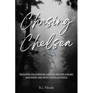 Nicole, B.J. Chasing Chelsea Nicole, B.J. Chasing Chelsea