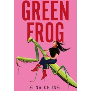 Chung, Gina Green Frog: Stories inspired by Korean folklore Chung, Gina Green Frog: Stories inspired by Korean folklore