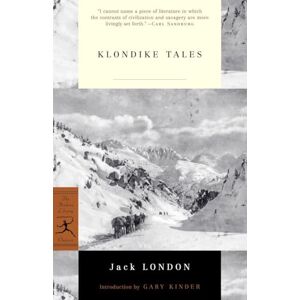London, Jack Klondike Tales (Modern Library Classics) London, Jack Klondike Tales (Modern Library Classics)