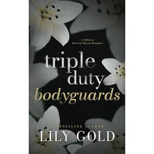 Gold, Lily Triple-Duty Bodyguards: Discreet Edition (Discreet Florals) Gold, Lily Triple-Duty Bodyguards: Discreet Edition (Discreet Florals)
