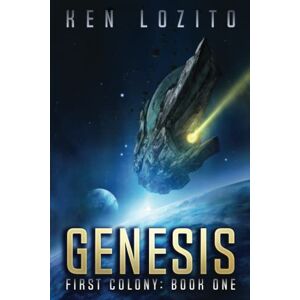 Lozito, Ken Genesis: 1 (First Colony) Lozito, Ken Genesis: 1 (First Colony)