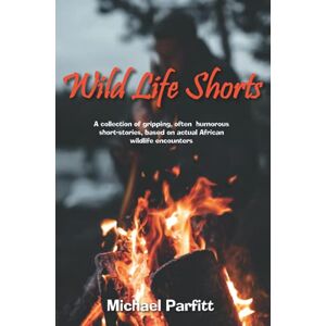 Parfitt, Michael Wild Life Shorts Parfitt, Michael Wild Life Shorts