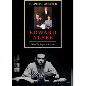 The Cambridge Companion to Edward Albee (Cambridge Companions to Literature) The Cambridge Companion to Edward Albee (Cambridge Companions to Literature)