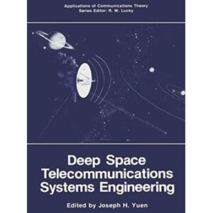 Administration, National Aeronautics and Space Deep Space Telecommunications Systems Engineering Administration, National Aeronautics and Space Deep Space Telecommunications Systems Engineering