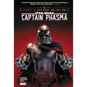 Thompson, Kelly Star Wars: Journey to Star Wars: The Last Jedi Captain Phasma Thompson, Kelly Star Wars: Journey to Star Wars: The Last Jedi Captain Phasma