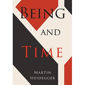 Heidegger, Martin Being and Time Heidegger, Martin Being and Time