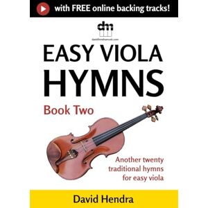 Hendra, David Easy Viola Hymns Book Two: Another twenty traditional hymns for easy viola (Easy Viola series) Hendra, David Easy Viola Hymns Book Two: Another twenty traditional hymns for easy viola (Easy Viola series)