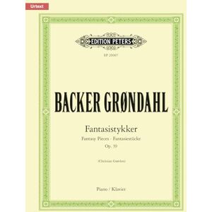 Agathe Backer Grøndahl Backer Grøndahl: Fantasistykker (Fantasy Pieces) Op. 39 (Piano Solo) (EP20007) Agathe Backer Grøndahl Backer Grøndahl: Fantasistykker (Fantasy Pieces) Op. 39 (Piano Solo) (EP20007)