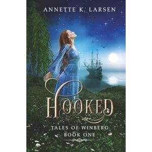 Larsen, Annette K. Hooked: Peter Pan Reimagined (Tales of Winberg) Larsen, Annette K. Hooked: Peter Pan Reimagined (Tales of Winberg)