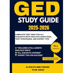 J. Kessler, Dorian GED Study Guide 2025–2026: Complete Test Prep for All Subjects with Practice Questions, Test Strategies, and Expert Tips. J. Kessler, Dorian GED Study Guide 2025–2026: Complete Test Prep for All Subjects with Practice Questions, Test Strategies, and Expert Tips.